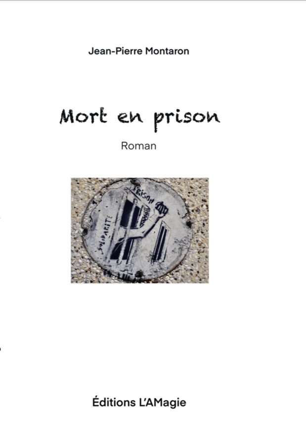 Couverture du roman Mort en prison de Jean-Pierre Montaron